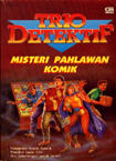 Trio Detektif : Misteri Pahlawan Komik