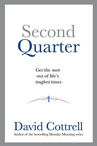 Second Quarter ... Get the most out of life's toughest times