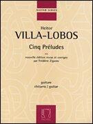 Cinq Preludes: 5 Preludes for Solo Guitar