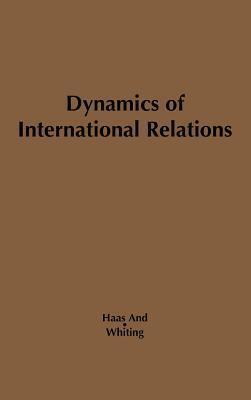 Dynamics of International Relations.