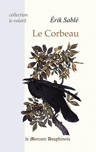 Le Corbeau (Le volatil)