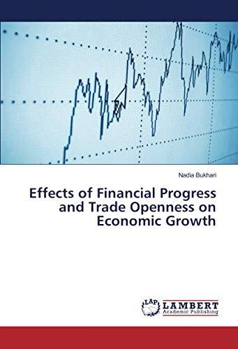 Effects of Financial Progress and Trade Openness on Economic Growth