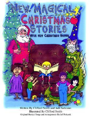 New Magical Christmas Stories: With All New Holiday Songs