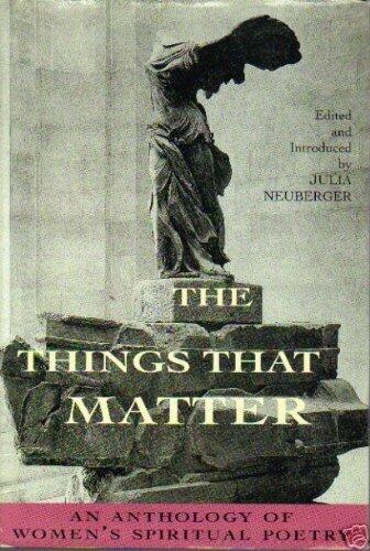 The Things That Matter: An Anthology of Women's Spiritual Poetry