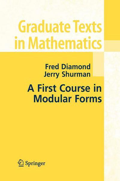 A First Course in Modular Forms