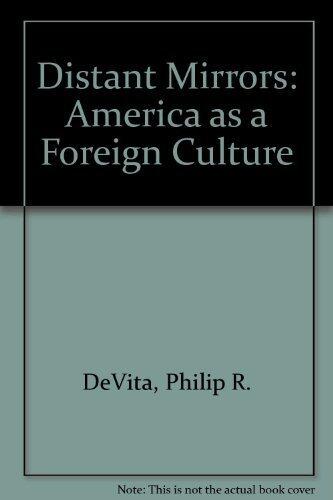 Distant Mirrors: America as a Foreign Culture