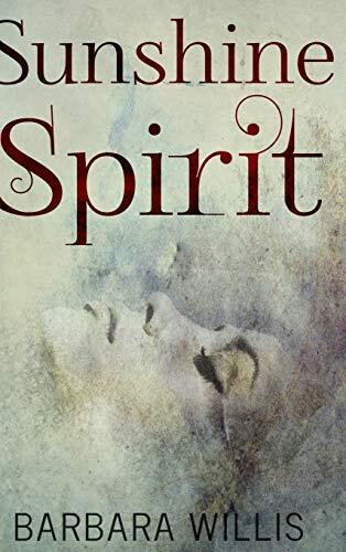 Sunshine Spirit: Large Print Hardcover Edition