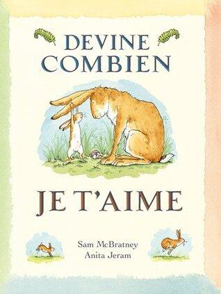 Devine Combien Je T'Aime