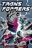 Transformers, Vol. 8: Maximum Force