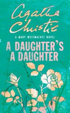 A Daughter's a Daughter: A Gripping Historical Drama of Secrets and Crimes of the Heart
