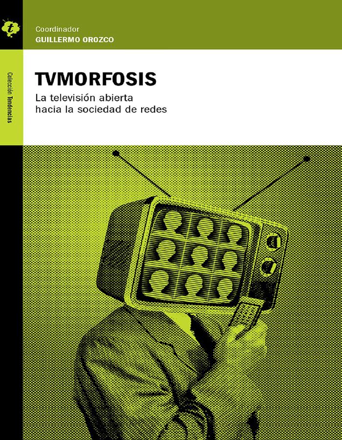 TVMorfosis: La Televisión Abierta Hacia la Sociedad de Redes