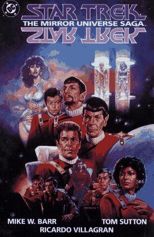 Star Trek: The Mirror Universe Saga : Based on Star Trek Created Gene Roddenberry