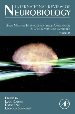 Brain Machine Interfaces for Space Applications: Enhancing Astronaut Capabilities