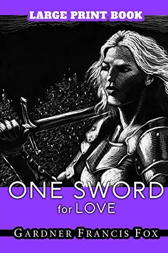 One Sword for Love: Large Print