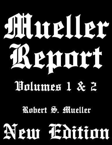 Mueller Report (Volumes I and II)