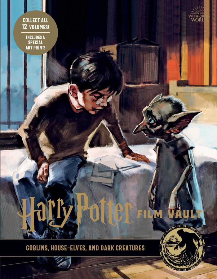 Harry Potter: Film Vault (Volume 9): Goblins, House-Elves, and Dark Creatures