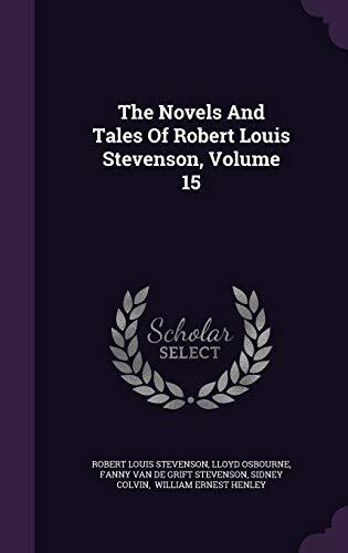 The Novels And Tales Of Robert Louis Stevenson, Volume 15