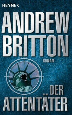 Der Attentäter: Roman