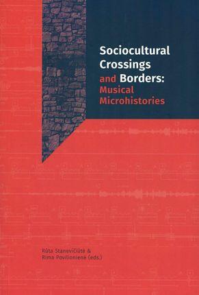 Sociocultural crossings and borders: musical microhistories