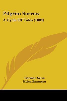Pilgrim Sorrow: A Cycle Of Tales