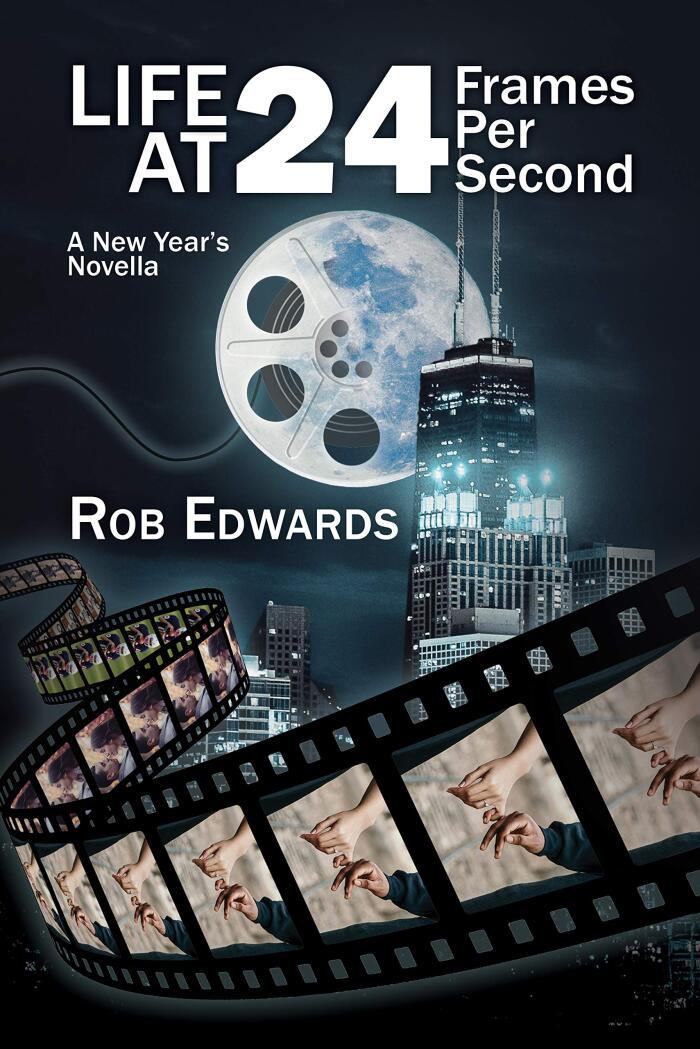 Life at 24 Frames Per Second: A New Year's Novella