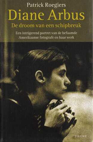 Diane Arbus, de droom van een schipbreuk