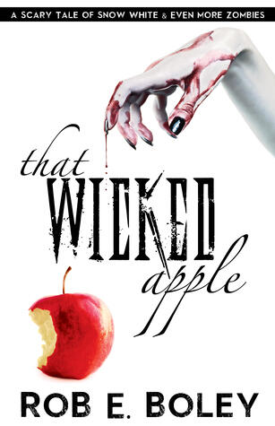 That Wicked Apple: Snow White & Even More Zombies