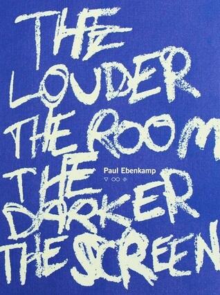 The Louder the Room the Darker the Screen