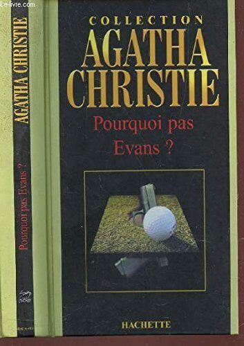 Pourquoi pas Evans ?