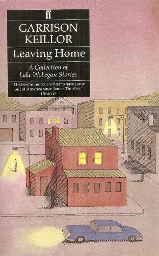Leaving Home: A Collection of Lake Wobegon Stories