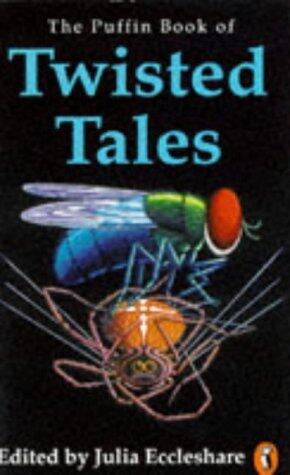 The Puffin Book of Twisted Tales
