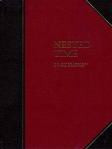 Nested Time: An Astrological Autobiography
