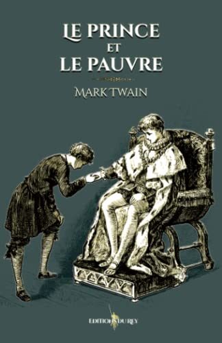 Le prince et le pauvre: - Edition illustrée par 149 gravures