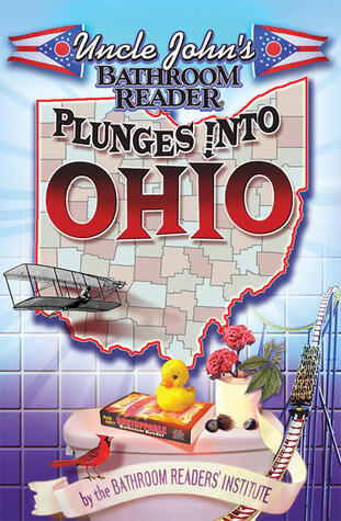 Uncle John's Bathroom Reader Plunges Into Ohio