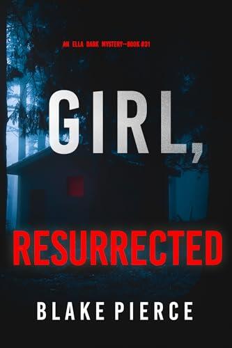 Girl, Resurrected