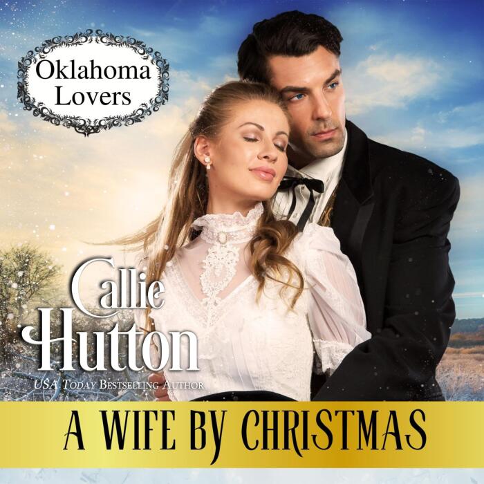 A Wife by Christmas: Oklahoma Lovers, Book 4