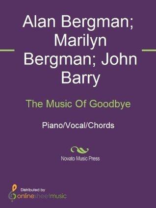 The Music Of Goodbye