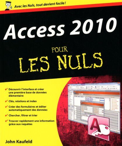 Access 2010 Pour les nuls (Informatique pour les nuls)