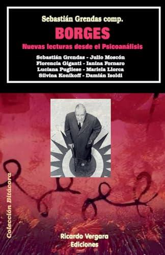 Borges: Nuevas lecturas desde el psicoanálisis