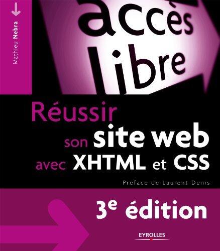Réussir son site web avec XHTML et CSS (Accès libre)