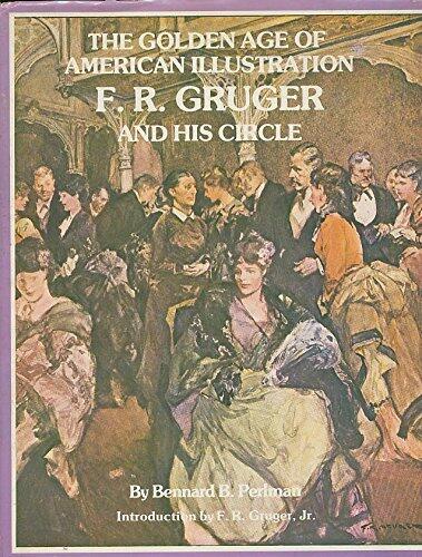 Golden Age of American Illustration: F. R. Gruger and His Circle