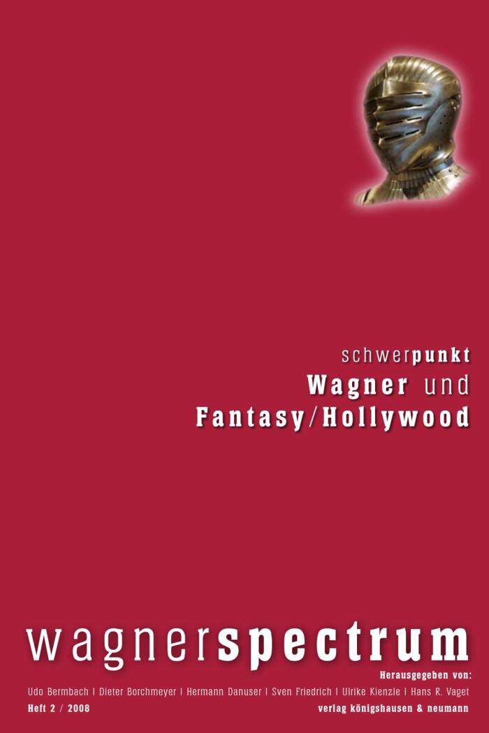 Wagnerspectrum: Schwerpunkt Wagner und Fantasy (Hollywood)