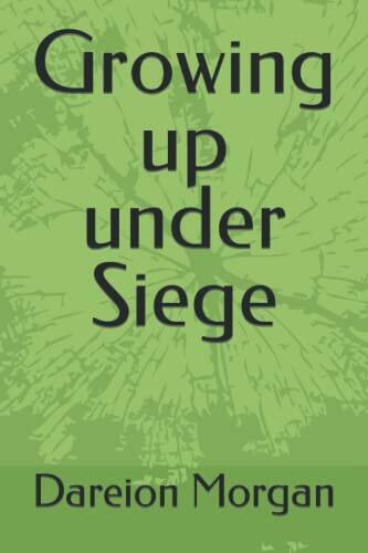 Growing up under Siege