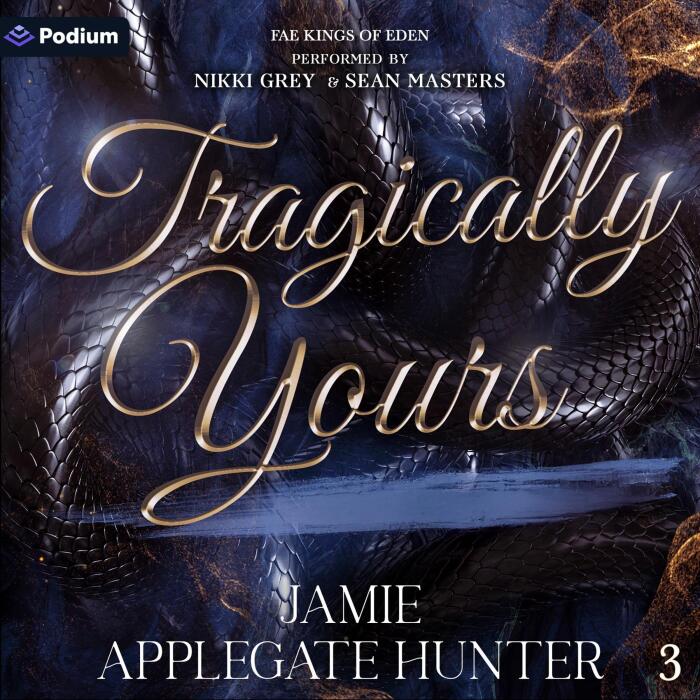 Tragically Yours: Fae Kings of Eden, Book 3