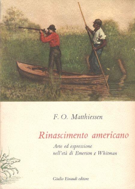 Rinascimento Americano: Arte Ed Espressione Nell'età di Emerson e Whitman