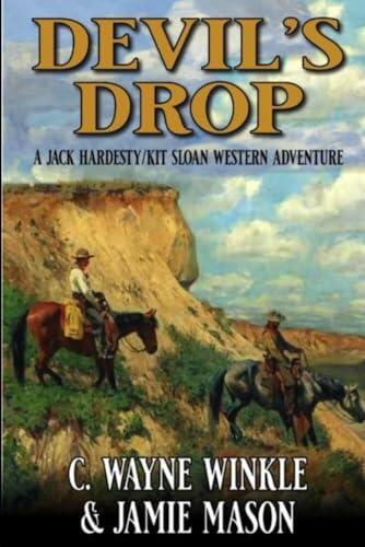 Devil's Drop: A Jack Hardesty/ Kit Sloan Western Adventure