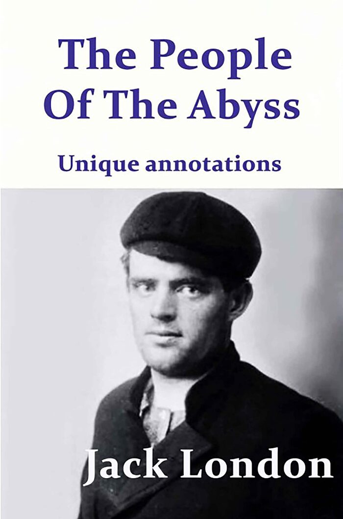 The People of the Abyss - Jack London: Unique annotations