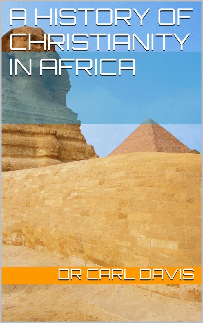 A brief History of Christianity in Africa