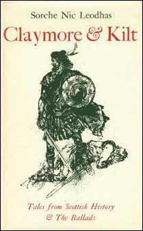 Claymore and Kilt: Tales from Scottish History and the Ballads