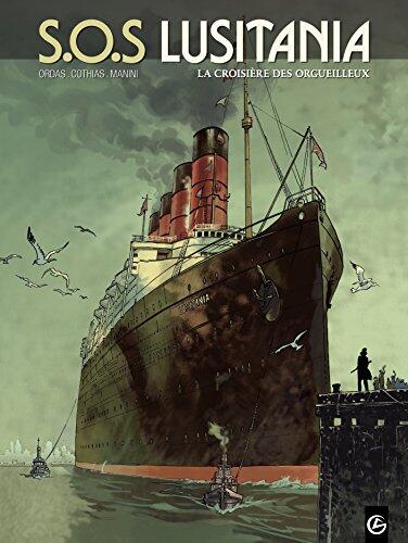S.O.S Lusitania - Tome 1